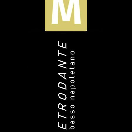 Metrodante เนเปิลส์ ภายนอก รูปภาพ
